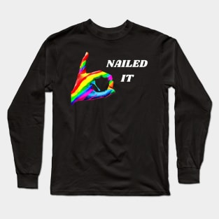 Colorful nailed it hand design Long Sleeve T-Shirt